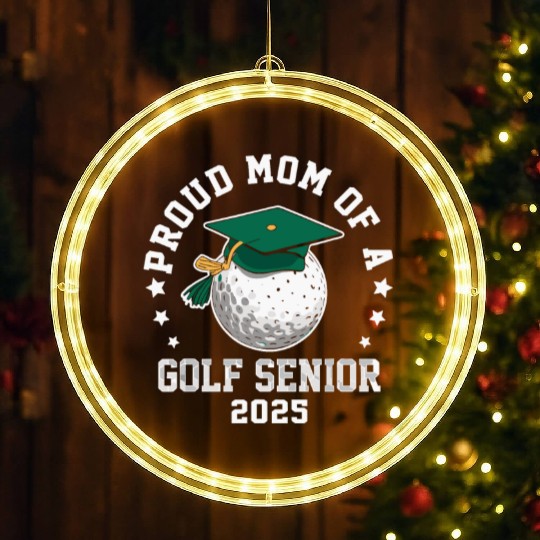 Proud mom of a golf senior class of 2025 matching LED Christmas Window Lights