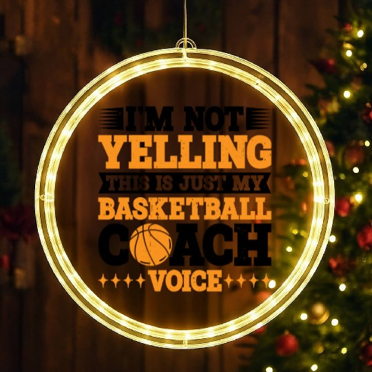 This Is Just My Basketball Coach Voice 3 LED Christmas Window Lights