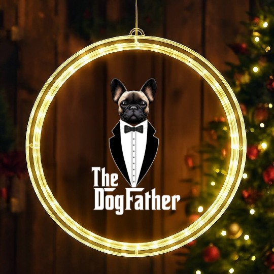The Dogfather Funny dog dad French Bulldog LED Christmas Window Lights