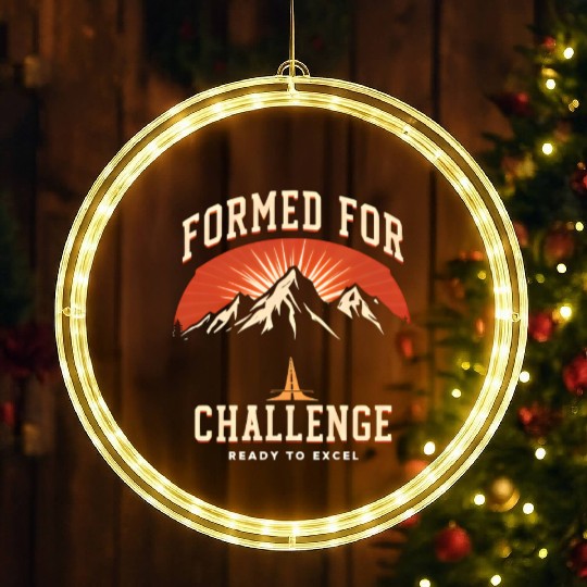 Formed FOR Challenge, Ready To Excel LED Christmas Window Lights
