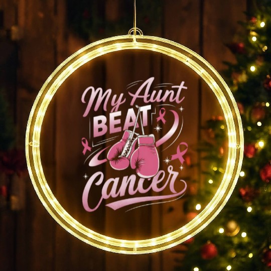 My Aunt Beat Cancer Breast Cancer Awareness LED Christmas Window Lights
