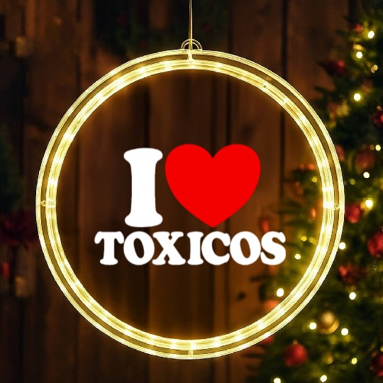 I Love Toxicos Red Heart Toxic Latino Women's LED Christmas Window Lights