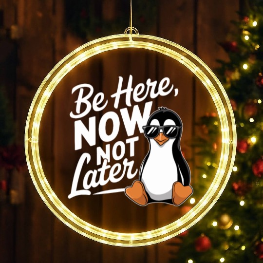 Be Here Now Not Later Mindfulness Vibes LED Christmas Window Lights