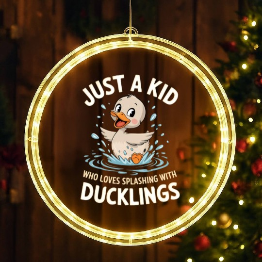 Just a Kid Who Loves Splashing with Ducklings LED Christmas Window Lights
