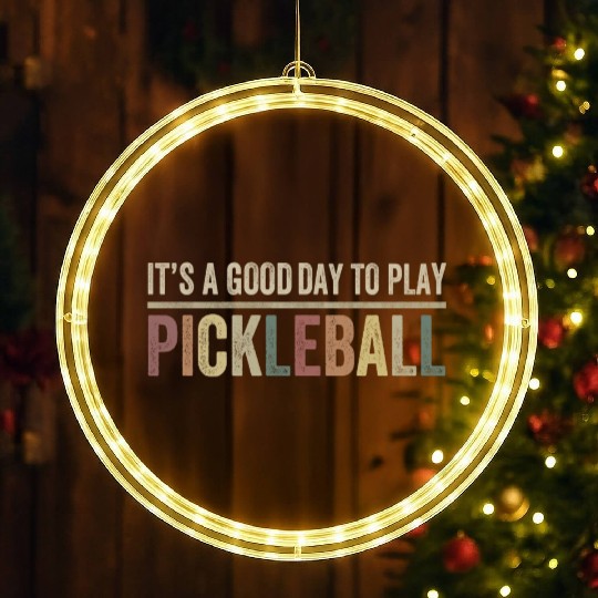 its a good day to play pickleball LED Christmas Window Lights