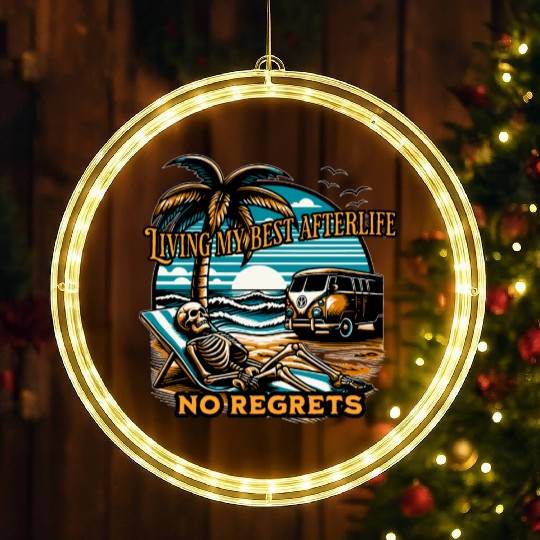 Living my best afterlife. No regrets. LED Christmas Window Lights