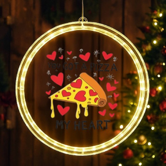 Funny Valentines Day You Got a Pizza Of My Heart LED Christmas Window Lights
