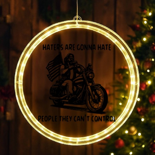 Haters Gonna Hate People They Can’t Control LED Christmas Window Lights