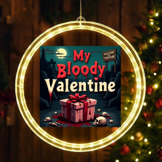 My bloody Valentine LED Christmas Window Lights