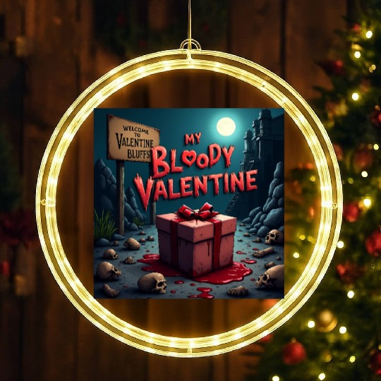 My bloody Valentine LED Christmas Window Lights