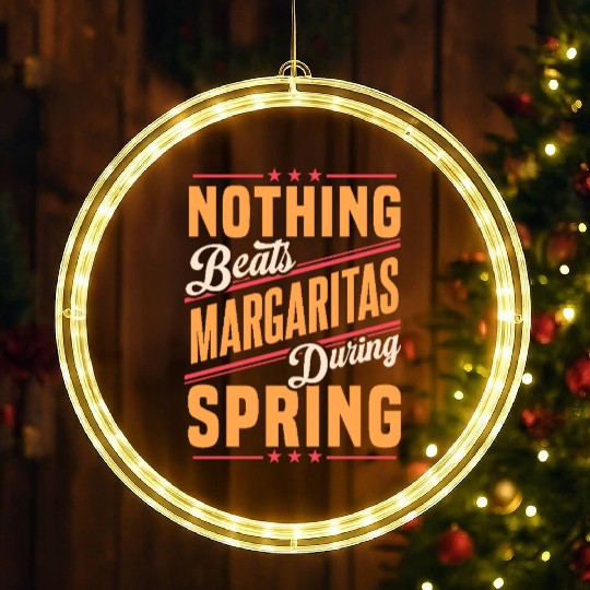 Nothing Beats Margaritas During Spring Season Fun LED Christmas Window Lights
