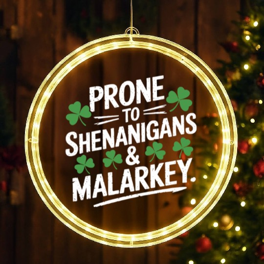 Prone To Shenanigans & Malarkey St Patrick's Day LED Christmas Window Lights