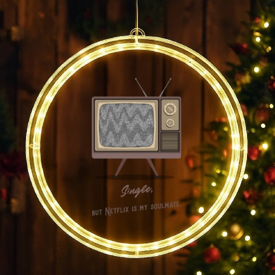 Single, but Netfli is my soulmate LED Christmas Window Lights