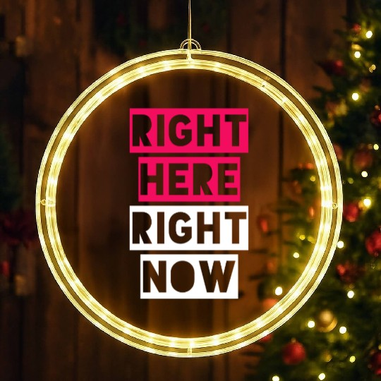 RIGHT HERE RIGHT NOW LED Christmas Window Lights