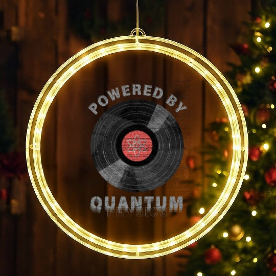 Powered by Quantum – Science Physics Geek Art LED Christmas Window Lights