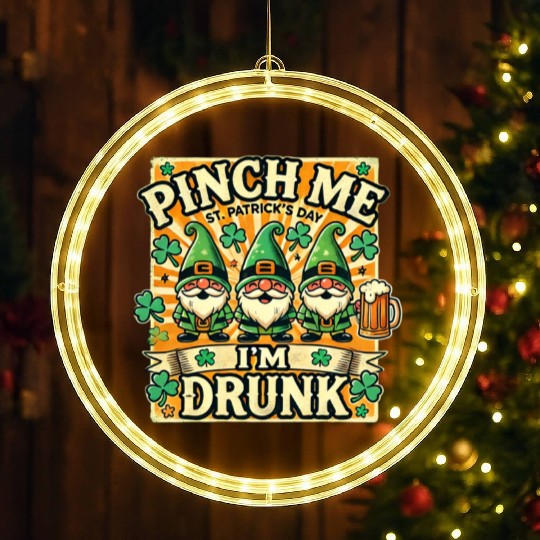 Pinch Me I'm Drunk St Patricks Day Gnomes Irish LED Christmas Window Lights