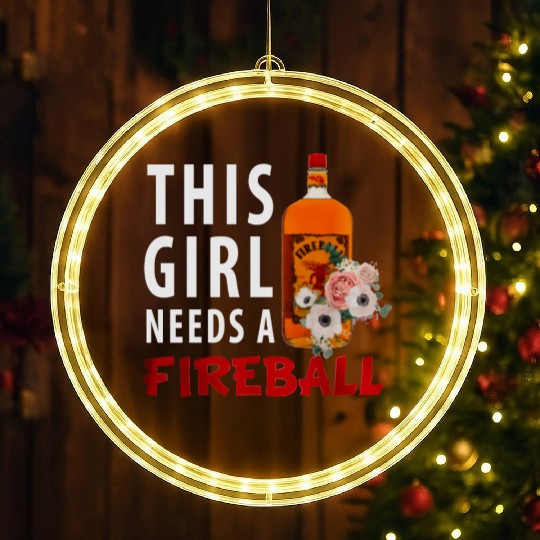 This Girl Needs A Fireball LED Christmas Window Lights