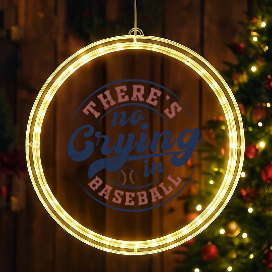There's No Crying In Baseball LED Christmas Window Lights