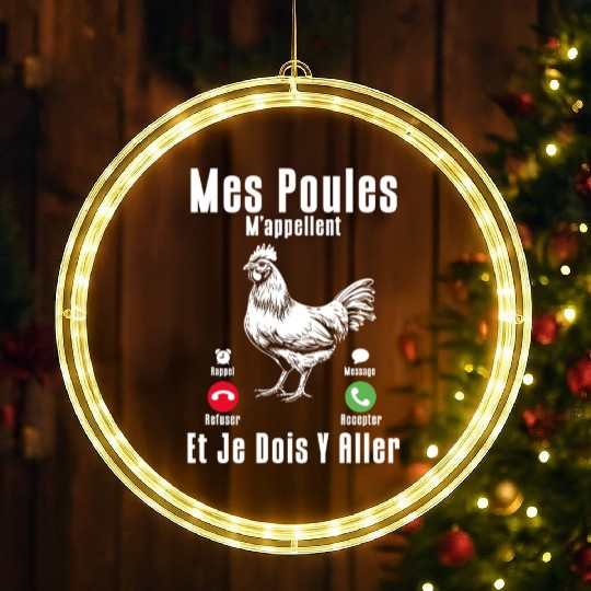 My Chickens Are Calling Me And I Have To Go As A LED Christmas Window Lights