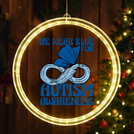 We Wear Blue for Autism Awareness Support Advocacy LED Christmas Window Lights