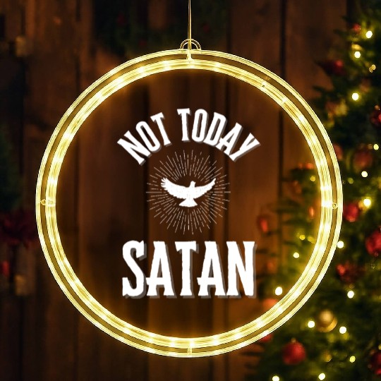 Not Today Satan LED Christmas Window Lights