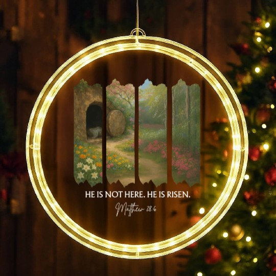 He is Not Here. He is Risen LED Christmas Window Lights