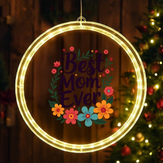 Best Mom Ever Mother's Day Flowers LED Christmas Window Lights