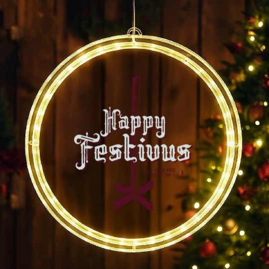 Happy Festivus For The Rest of Us LED Christmas Window Lights
