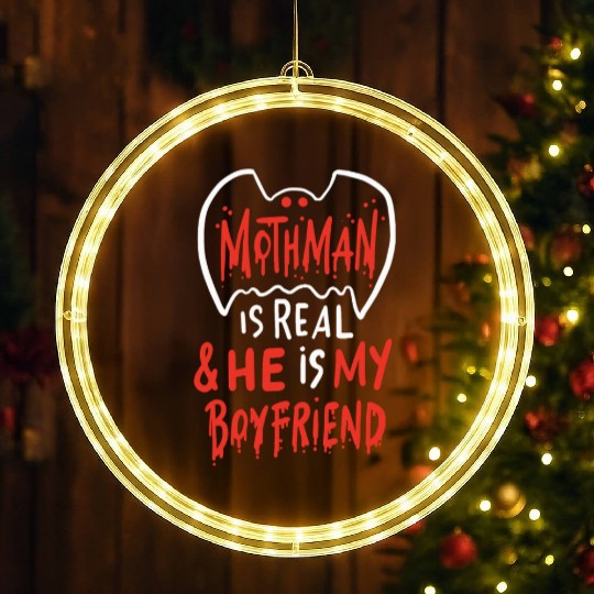 Mothman Is Real He Is My Boyfriend LED Christmas Window Lights