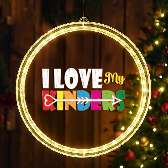I Love My Kinders Colorful Teacher Appreciation Te LED Christmas Window Lights