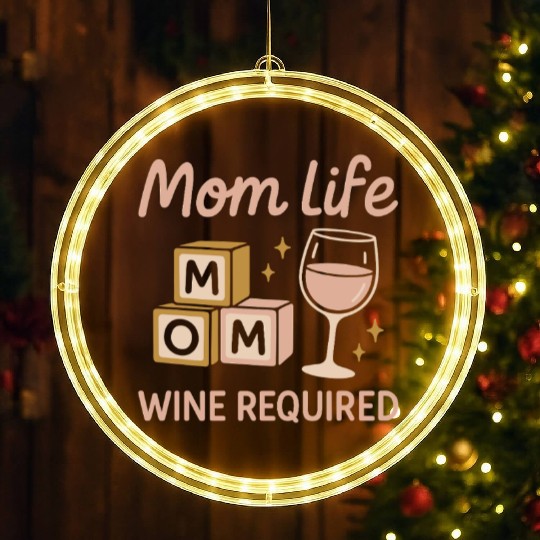 Single Mom Life Chaos Coordinator Wine Coffee LED Christmas Window Lights