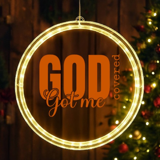 God Got Me Covered - Faith-Based Christian Apparel LED Christmas Window Lights