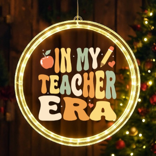 In My Teacher Era, Teacher Appreciation Gift LED Christmas Window Lights