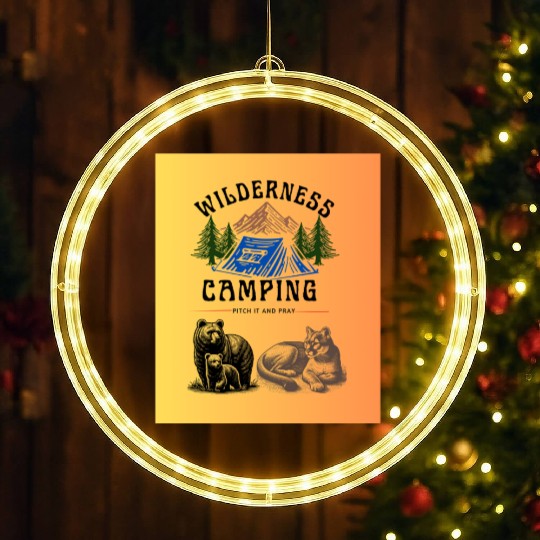 Wilderness Camping – Pitch It and Pray LED Christmas Window Lights
