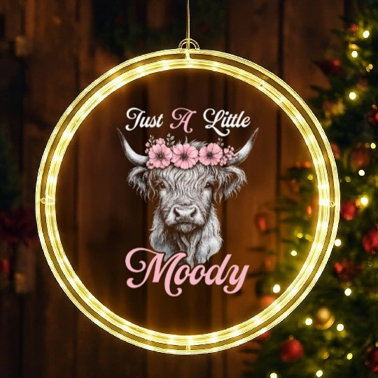 Highland Cow Just A Little Moody Funny Farm Farmer LED Christmas Window Lights