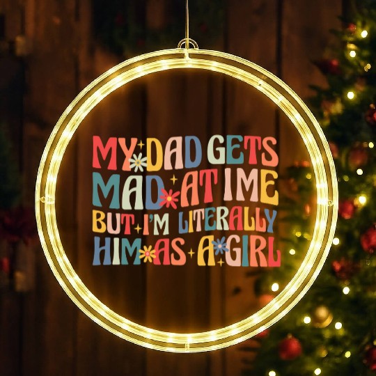 Retro Flower Funny Dad Daughter Quote LED Christmas Window Lights