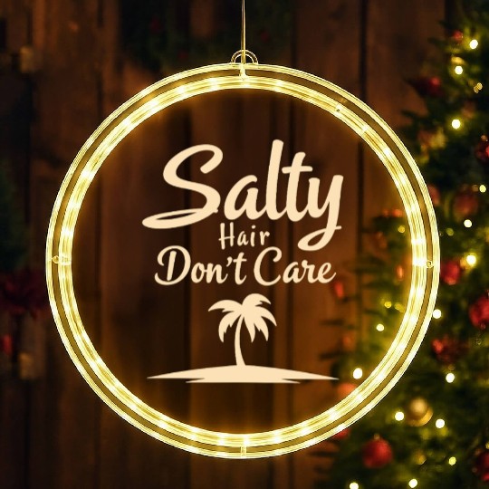 Salty Hair Don't Care Beach Vibes LED Christmas Window Lights