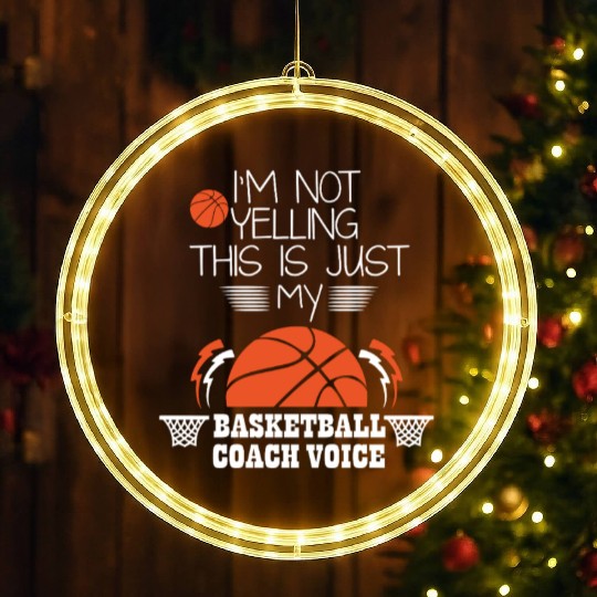Basketball Coach Voice – Funny Basketball Coach  LED Christmas Window Lights