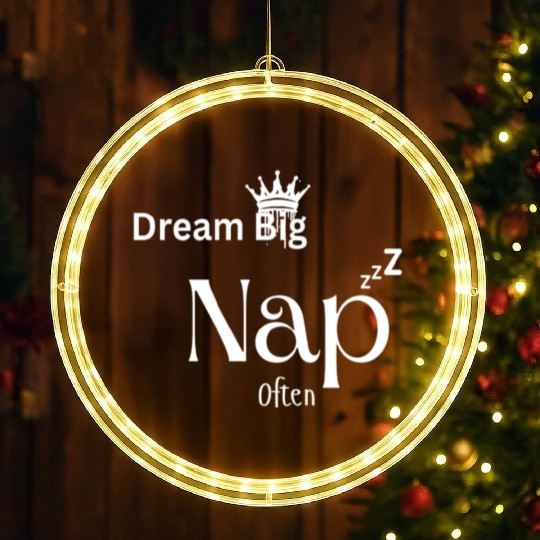 Dream Big Nap Often Typography Design LED Christmas Window Lights