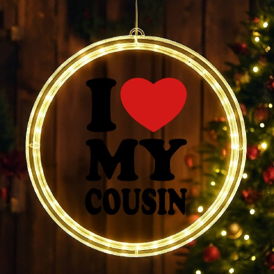 I love my cousin LED Christmas Window Lights