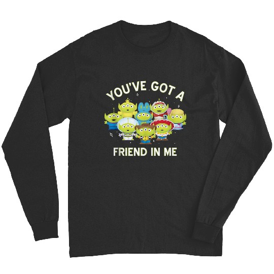 disneys pixars Aliens Toy Story You've Got A Friend In Me Long Sleeves