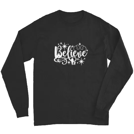 Believe Long Sleeves, Disney Long Sleeves, Minnie mouse, Disney gift, Believe Long Sleeves