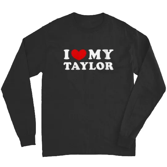 Discover I Love My Taylor I Heart My Taylor Long Sleeves