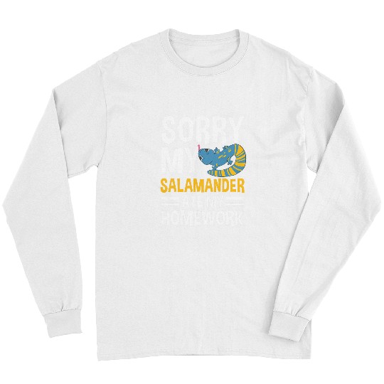 Salamander Ate My homeswork Zoologist Lizard Reptile Lover Long Sleeves