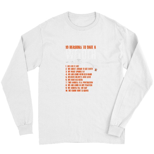 Welding Iron Worker Metalwork Weld Date A Welder Long Sleeves