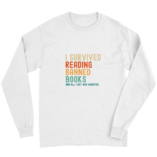 Book Lover I Survived Reading Banned Books Long Sleeves