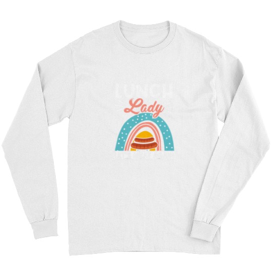 School Cafeteria Worker Lunch Lady Rainbow Lunch Lady Lets Long Sleeves