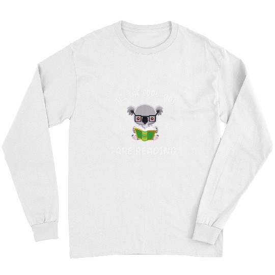 All The Cool Kids Are Reading Koala Bear Read Teacher Book Long Sleeves