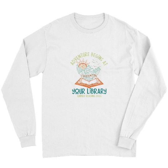 Adventure Begins At Your Library Summer Reading 2024 1 Long Sleeves