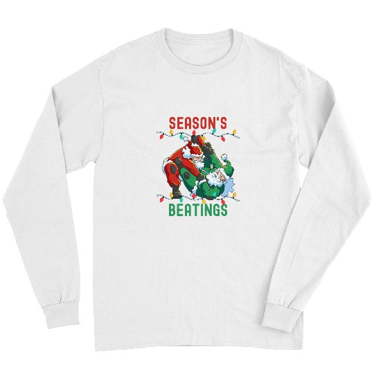 Seasons Beatings Funny Santa Seasons Greetings Mens Womens 1 Long Sleeves